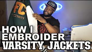 How I Embroider on Varsity Jackets [upl. by Berwick]