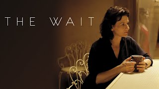 The Wait  Official Trailer [upl. by Coulson]