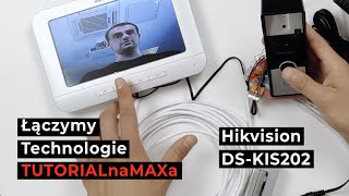 Jak podłączyć wideodomofon DSKIS202 Hikvision  TUTORIALnaMAXa [upl. by Henri924]