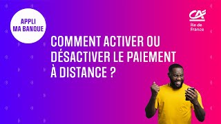 Comment activer ou désactiver le paiement à distance   Tuto appli Ma Banque [upl. by Trebleht]