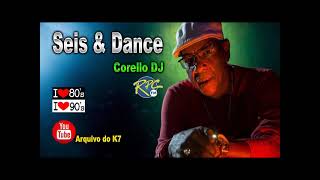 CORELLO DJ  SEIS E DANCE RPC FM [upl. by Fernande]