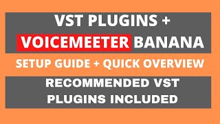 How To Use VST Plugins With Voicemeeter Banana [upl. by Prager60]