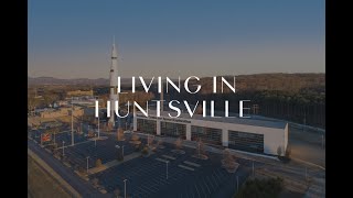 Living in Huntsville AL [upl. by Ydnyl]