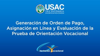 Generación de Orden de Pago Asignación en Línea y Evaluación de la Prueba de Orientación Vocacional [upl. by Lachman276]