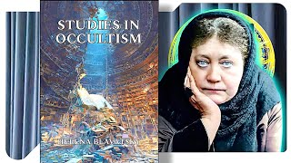 Studies in Occultism  Helena Blavatsky [upl. by Vigen]