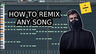 HOW TO REMIX ANY SONG IN FL STUDIO [upl. by Buell]