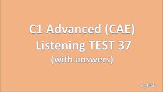 C1 Advanced CAE Listening Test 37 with answers [upl. by Ramso]