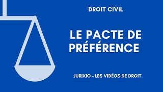 Le pacte de préférence [upl. by Atsyrhc]