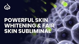 Clear Skin Subliminal Powerful Skin Whitening amp Fair Skin Subliminal [upl. by Yruama]