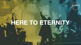 Here to Eternity  Hillsong Worship [upl. by Eicarg]