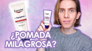 AQUAPHOR  LA POMADA de EUCERIN que TODOS DEBERÍAMOS TENER  Reseña y usos [upl. by Eiliak]