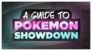 A Guide to Pokemon Showdown [upl. by Adey771]