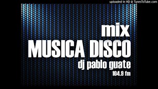 Mix Musica Disco  Dj Pablo Guate 2019 [upl. by Airahcaz]