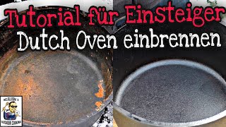 Tutorial für Einsteiger  Dutch Oven einbrennen [upl. by Ellynn]