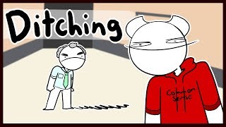 How I Got Away With Ditching Class [upl. by Attenehs]