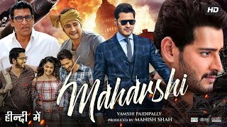 Maharshi Full Movie In Hindi Dubbed  Mahesh Babu  Pooja Hegde  Allari  Review amp Facts HD [upl. by Kcirdle46]