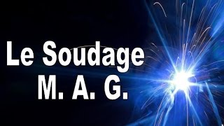 Le soudage MAG [upl. by Rap]