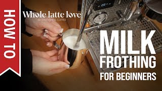 How To Milk Frothing for Beginners 5 Tips [upl. by Mchenry]