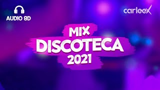 Mix discoteca 2021  AUDIO 8D  Reggaetón 2021 Use Headphones 🎧 [upl. by Verbenia]