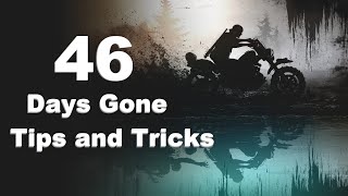 46 Days Gone Tips and Tricks No Hacks Mods or Exploits [upl. by Verena]