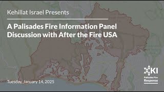 Kehillat Israel Hosts a Palisades Fire Information Panel from After the Fire [upl. by Guria197]