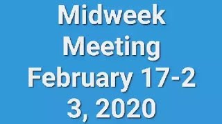 Midweek Meeting February 1723 2020🌼 [upl. by Esten]