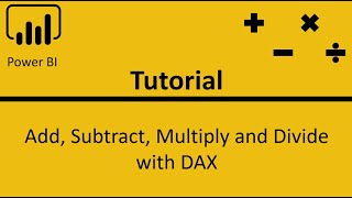 Power BI Tutorial  Add Subtract Multiply and Divide with DAX [upl. by Kamilah606]