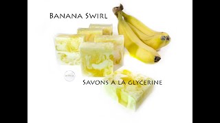 Savon à la glycérine  Banana Swirl  Melt and pour [upl. by Joly]