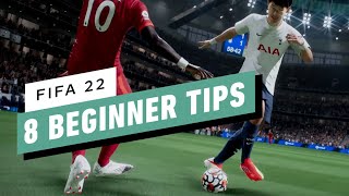 FIFA 22 8 Beginner Tips [upl. by Lexerd609]