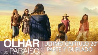 Um Olhar do Paraíso Último Capítulo 20° Parte 1° Dublado [upl. by Whetstone]