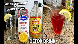 APPLE CIDER VINEGAR amp CRANBERRY JUICE DETOX DRINK  Weight Loss Drink [upl. by Tattan]