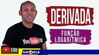 DERIVADA DA FUNÇÃO LOGARÍTMICA [upl. by Hutner696]