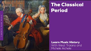 The Classical Period  Music History Video Lesson [upl. by Joshua]