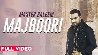 Majboori Official Video  Master Saleem  punjabisong  Planet Recordz [upl. by Amadis]