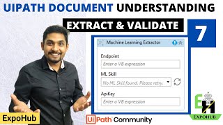 UiPath Document Understanding  7  Extract and Validate using ML Extractor  ExpoHub  By Rakesh [upl. by Swenson746]