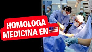 COMO HOMOLOGAR MEDICINA EN ESTADOS UNIDOS [upl. by Lynnworth148]