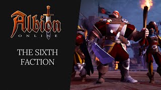 Albion Online  The Sixth Faction [upl. by Nosral544]