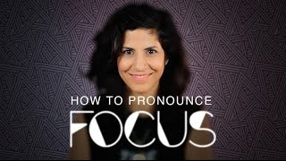 How to say FOCUS  American English [upl. by Sadinoel]