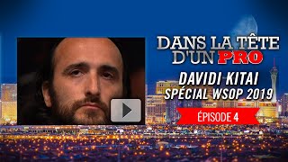 Dans la Tête dun Pro  Davidi Kitai aux WSOP 2019 4 [upl. by Nicol407]