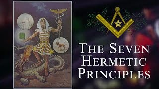 What are the 7 Hermetic Principles [upl. by Repsag]