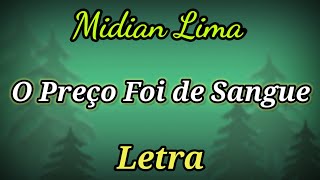 O Preço Foi de Sangue LETRA Midian Lima [upl. by Eillod431]