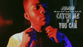 Jhariah  Catch Me If You Can Official Music Video [upl. by Agbogla]