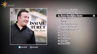 İsmail Türüt  Dört Mevsim  Full Albüm [upl. by Hiltner943]