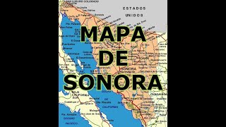 MAPA DE SONORA [upl. by Barty]