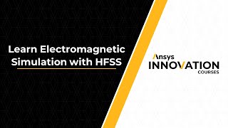 Electromagnetic Simulation with Ansys HFSS [upl. by Ahsilem]