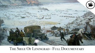 Battlefield  The Siege Of Leningrad  Full Documentary [upl. by Ydnih713]