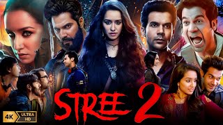 Stree 2 2024 Full Movie  Shraddha Kapoor Rajkummar Rao Pankaj T Abhishek B  Facts amp review [upl. by Fates437]