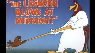 Looney Tunes quotThe Leghorn Blows at Midnightquot Opening and Closing [upl. by Faubion]