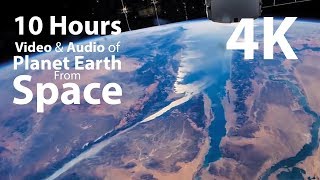 4K UHD 10 hours  Earth from Space amp Space Wind Audio  relaxing meditation nature [upl. by Gnagflow]