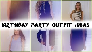 Birthday Party outfit ideas [upl. by Irek]